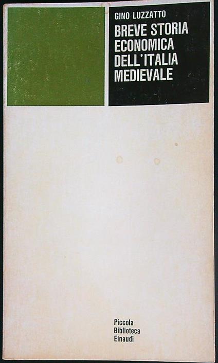 Breve storia economica dell'Italia medievale - Gino Luzzatto - copertina