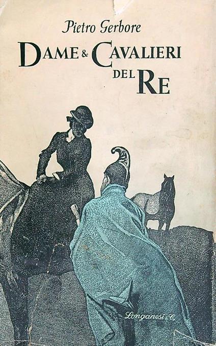 Dame e Cavalieri del Re - Pietro Gerbore - copertina