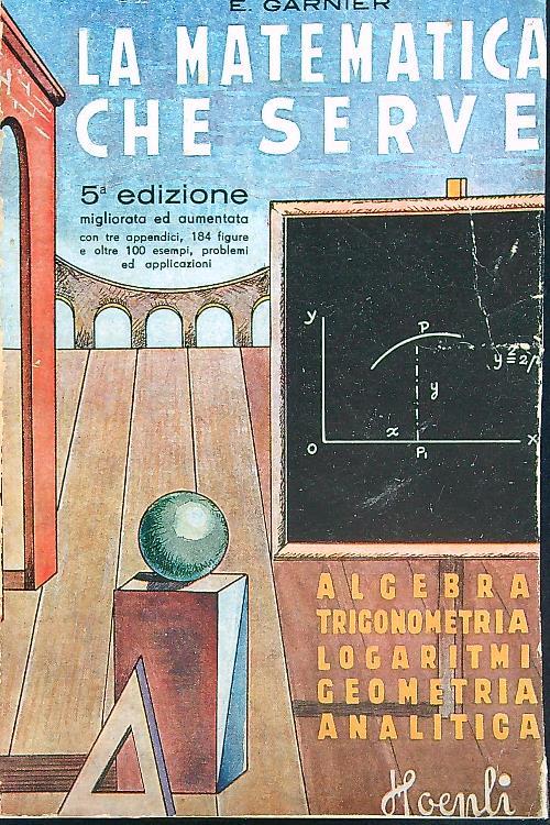 La matematica che serve. 5a edizione - E. Garnier - copertina