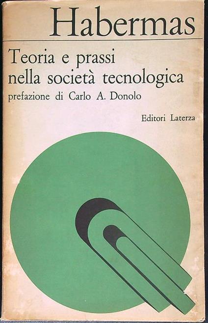 Teoria e prassi nella società tecnologica - Jurgen Habermas - copertina