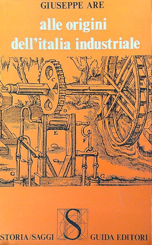 Alle origini dell'Italia industriale - Giuseppe Are - copertina
