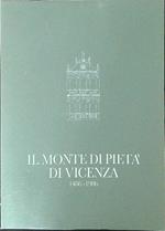 Il  monte di pietà di Vicenza 1486 - 1986