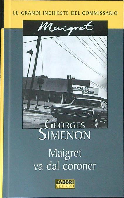 Maigret va dal coroner - Georges Simenon - copertina