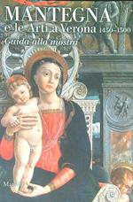 Mantegna e le arti a Verona 1450 - 1500