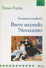 Trentasei moderni. Breve secondo Novecento 