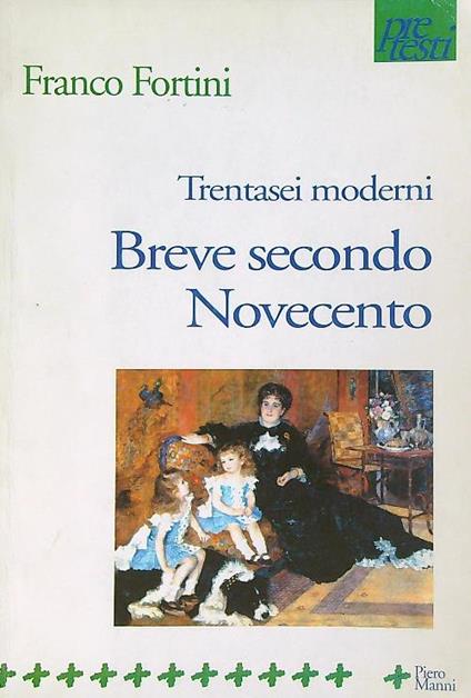Trentasei moderni. Breve secondo Novecento  - Franco Fortini - copertina