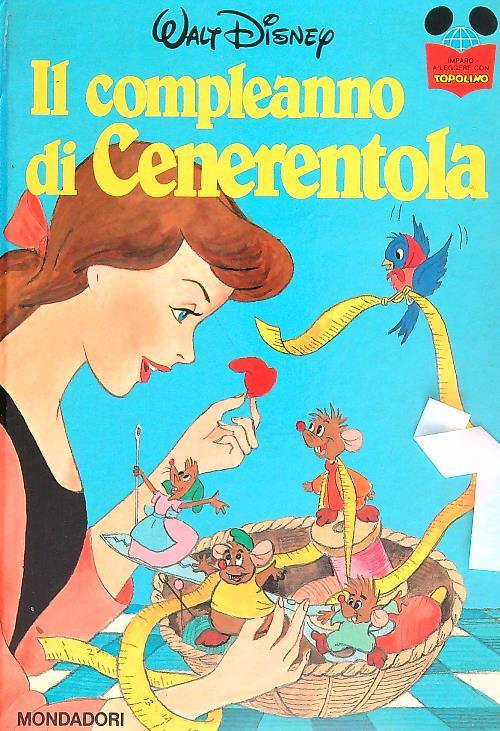 Il compleanno di cenerentola - Walt Disney - copertina