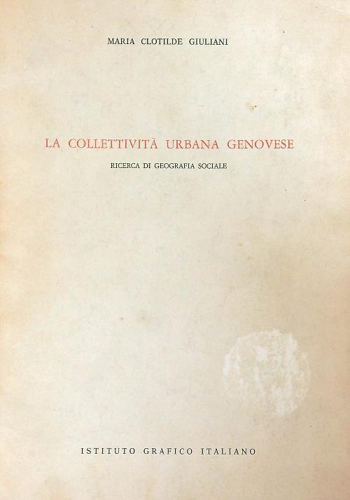 La  collettività urbana genovese - Maria Giuliani - copertina