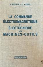 La commande electromagnetique et electronique des machines outils