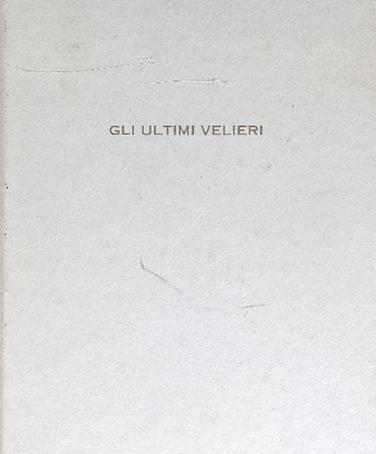 Gli ultimi velieri - Alan Villiers - copertina