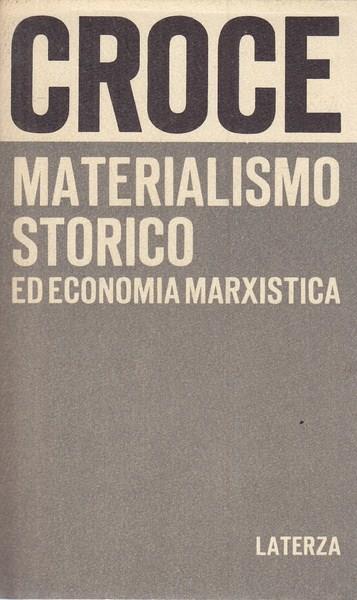 Materialismo storico ed economia marxista - Benedetto Croce - copertina