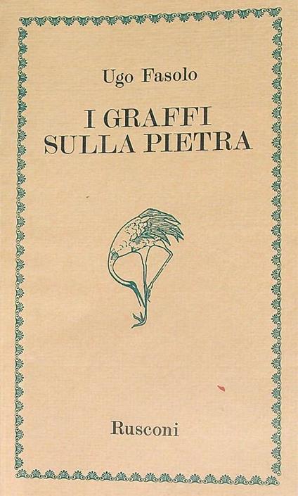 I graffi sulla pietra - Ugo Fasolo - copertina
