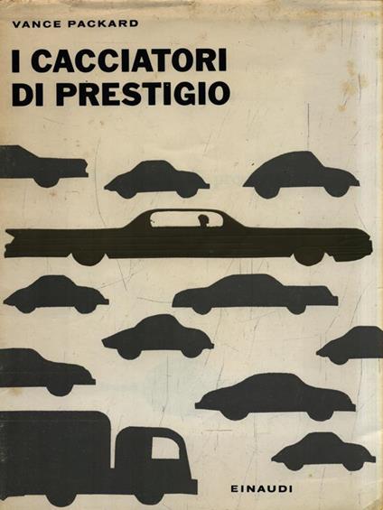 I  cacciatori di prestigio - Vance Packard - copertina