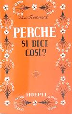 Perchè si dice così?
