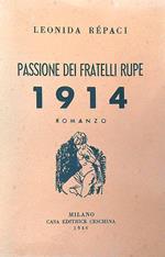 Passione dei fratelli rupe 1914