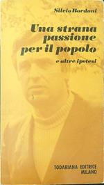 Una  strana passione per il popolo e altre ipotesi