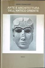 Arte e architettura dell'antico Oriente