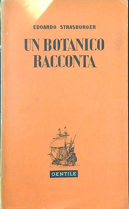 Un  botanico racconta - Edoardo Strasburger - copertina