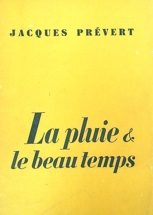 La pluie & le beau temps  - Jacques Prevert - copertina