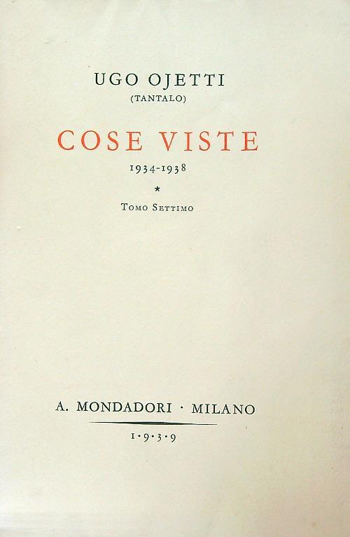 Cose viste 1934-1938 - Tomo Settimo - Ugo Ojetti - copertina