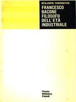 Francesco Bacone filosofo dell'età industriale