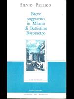 Breve soggiorno in Milano di Battistino Barometro