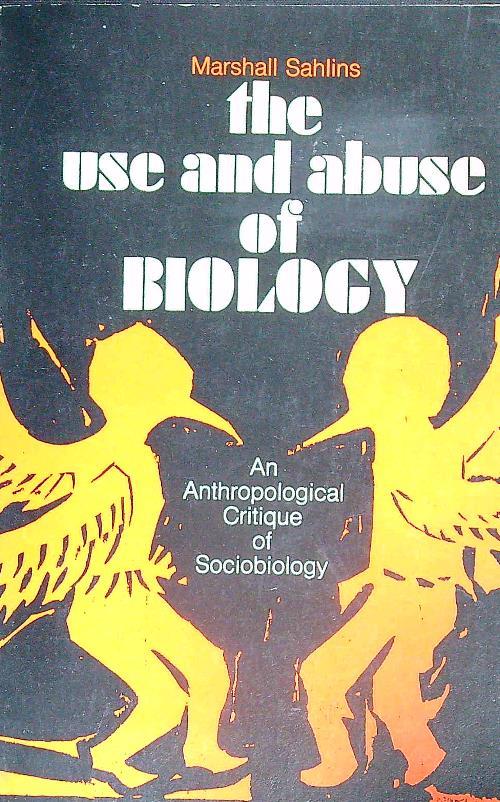The use and abuse of biology - Marshall Sahlins - copertina