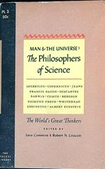 Man and the Universe. The Philosophers of Science