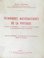 Techniques mathématiques de la physique Tome 1