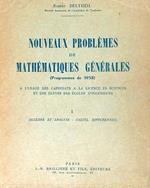 Nouveaux problemes de mathematiques generales. Tome 1