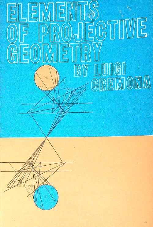Elements of Projective Geometry - Luigi Cremona - copertina