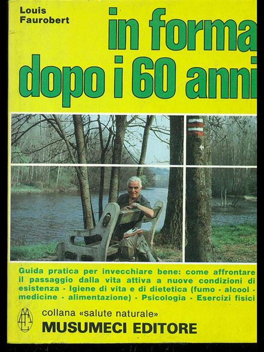 In forma dopo i 60 anni - Louis Faurobert - copertina