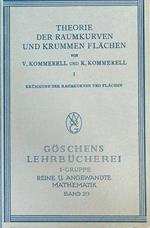 Theorie der Raumkurven und krummen Flächen Vol 1