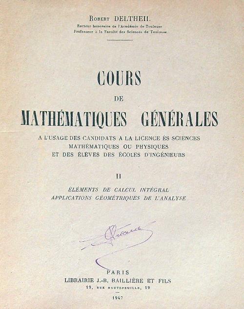 Cours De Mathematiques Generales Tome II - Robert Deltheil - copertina