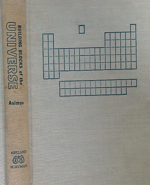 Building Blocks of the Universe - Isaac Asimov - copertina