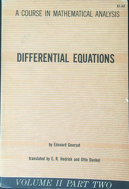 A  course in mathematical analysis Volume II Part Two - Edouard Goursat - copertina