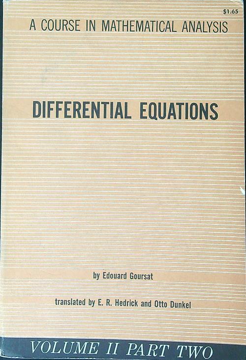 A  course in mathematical analysis Volume II Part Two - Edouard Goursat - copertina