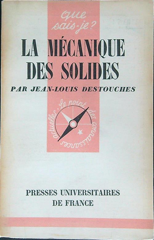 La  mecaniques des solides - Jean-Louis Destouches - copertina
