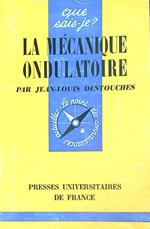 La mecanique ondulatoire