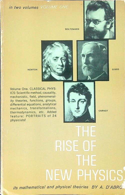 The  rise of the new physics Vol 1 - A. D'Abro - copertina
