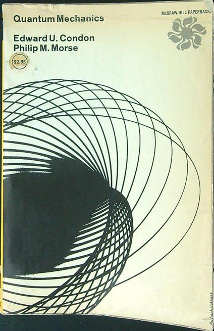 Quantum mechanics Condon and morse - E. U. Condon - copertina