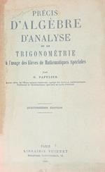 Precis d'algebre, d'analyse et de trigonometrie
