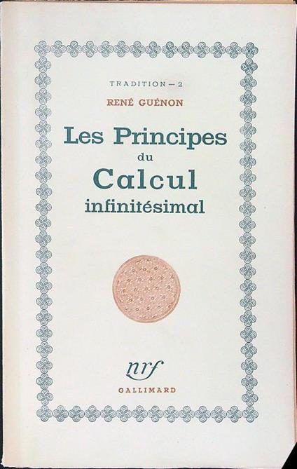 Les  principes du calcul infinitesimal - Renè Guenon - copertina
