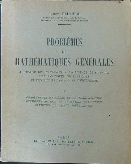 Problemes de mathematiques generales I - Robert Deltheil - copertina