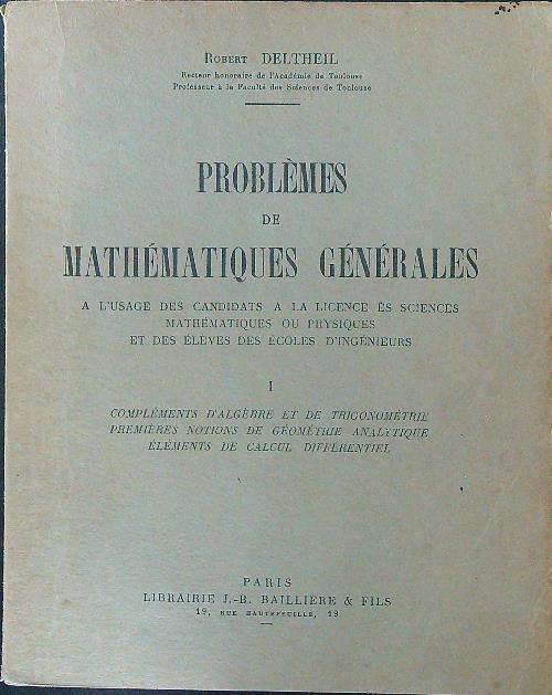 Problemes de mathematiques generales I - Robert Deltheil - copertina