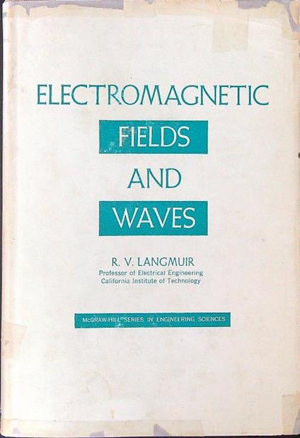 Electromagnetic fields and waves - R. V. Langmuir - copertina
