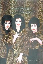 La donna tigre