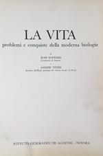 La vita. problemi e conquiste della moderna biologia