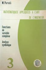 Mathematiques appliquees à l'art de l'ingenieur. Tome 3