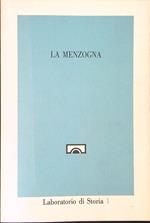 Laboratorio di storia 1 La menzogna